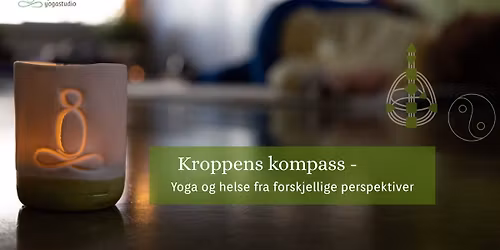 Kroppens kompass - Yoga og helse fra forskjellige perspektiver