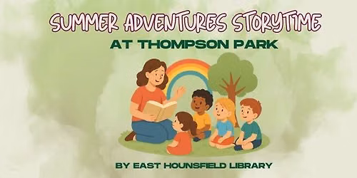 Summer Adventures Storytime at Thompson Park