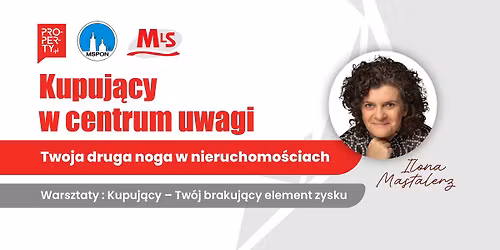 Klient kupuj\u0105cy w centrum uwagi - Twoja druga noga w nieruchomo\u015bciach - Warsztat - Krak\u00f3w
