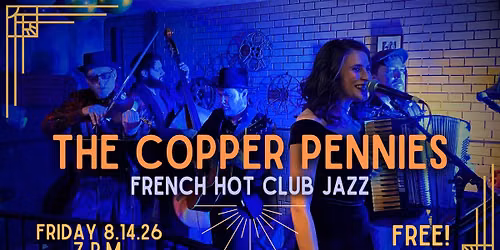 The Copper Pennies - FREE at the Reeves