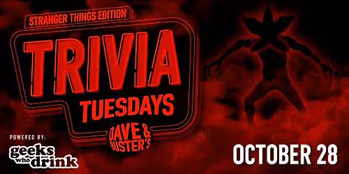 Stranger Things Trivia at Dave & Buster's Thousand Oaks