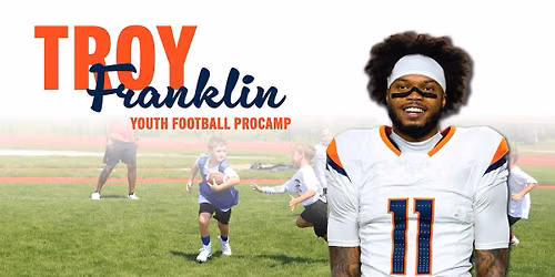 Troy Franklin Pro Camp