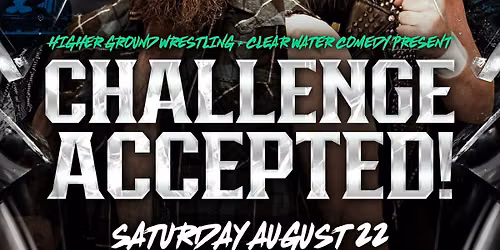 Live Pro Wrestling at The Plus: Higher Ground's Challenge Accepted!