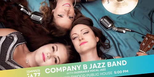 Townsite Jazz Festival 2026: Company B Jazz Band