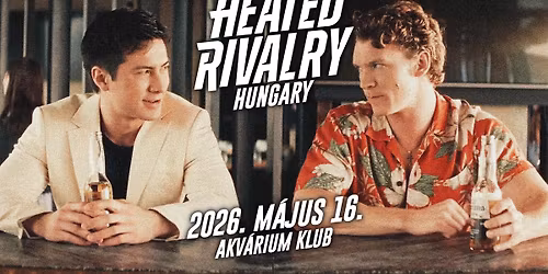 Heated Rivalry Hungary II.: AKV\u00c1RIUM