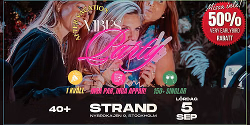 AFTER VACATION PARTY, 40-55 \u00c5R!