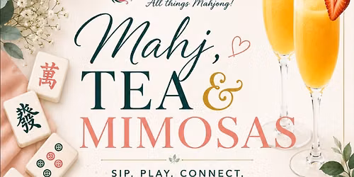 Mahj, Tea & Mimosas - October 25