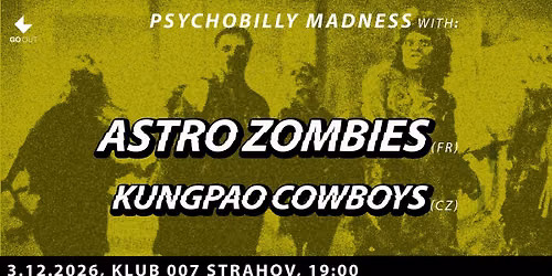 ASTRO ZOMBIES (fr), KUNGPAO COWBOYS (cz)