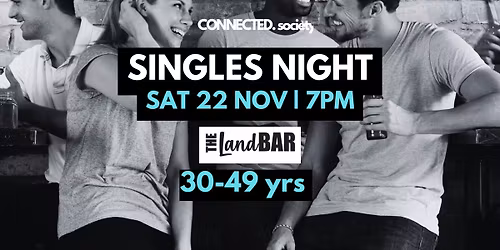 Adelaide Singles Night @ The LandBAR 30-49 SOUTH