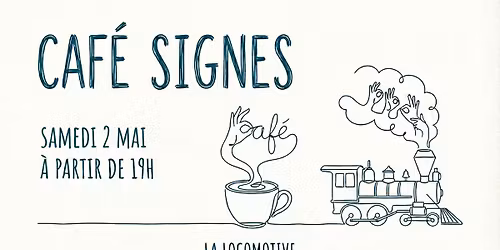 Caf\u00e9 Signes : Rencontres, D\u00e9couverte de la LSF, Jeux de soci\u00e9t\u00e9 !