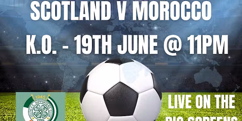 Scotland v Morocco Live on the big screens