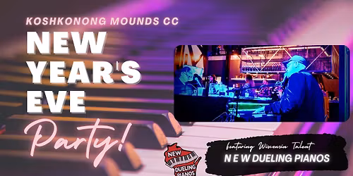 NYE Party: Rockin' Into 2026 w\/NEW Dueling Pianos!!