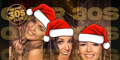 Lowestoft - The Over 30s Club Daytime Clubbing - Xmas Edition