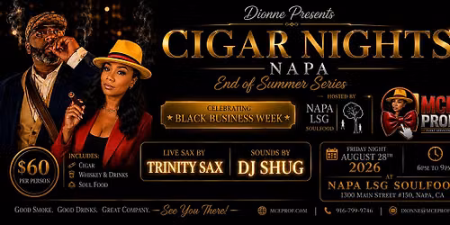 Dionne Presents: Sip n Savor Cigar Nights Napa