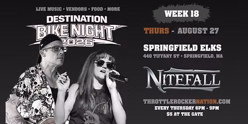 Destination Bike Night - Week 18 - Nitefall (Springfield Elks)