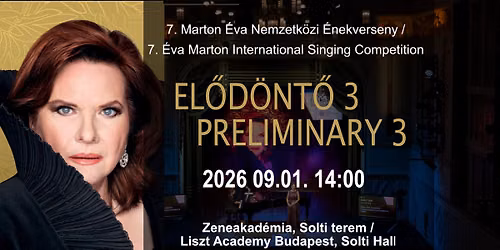 3. El\u0151d\u00f6nt\u0151 \/ Preliminary 3,  7. \u00c9va Marton International Singing Competition
