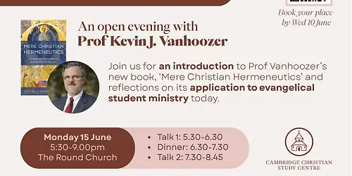 Open Evening with Prof Kevin J. Vanhoozer - An Introduction to Mere Christian Hermeneutics