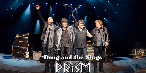 Doug And The Slugs & Prism