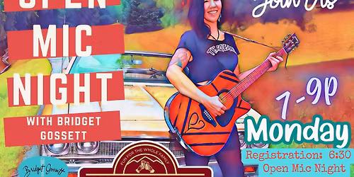 Open Mic Night with Bridget Gossett