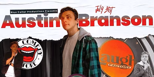 Austin Branson LIVE @ MO Events on July 31st - Presented by LOL Entertainment