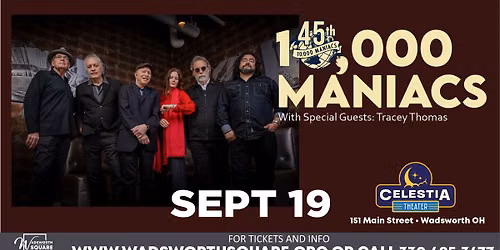 10,000 MANIACS | The Celestia Theater