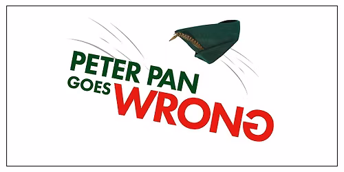 [OPENING NIGHT] Peter Pan Goes Wrong