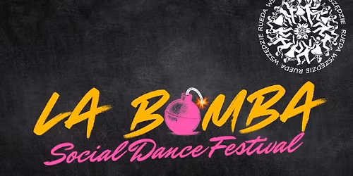 Rueda Wsz\u0119dzie na La Bomba Festiwal