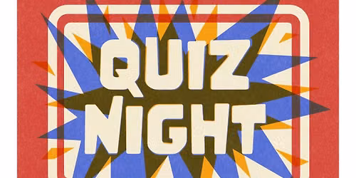 QUIZ NIGHT - first Mon. every month