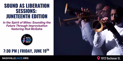 Sound as Liberation Sessions: Juneteenth Edition featuring Rod McGaha