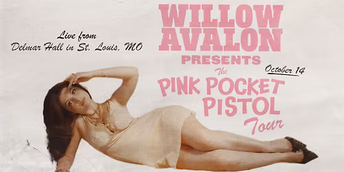 Pink Pocket Pistol Tour - Willow Avalon at Delmar Hall