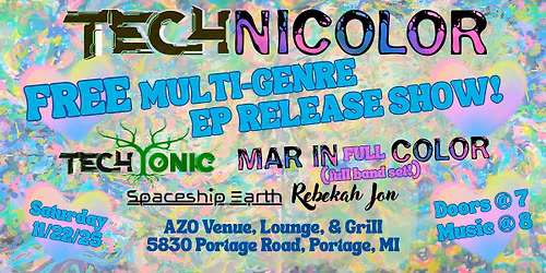 \ud83c\udf08TECHNICOLOR\ud83d\udc96 FREE MULTI-GENRE EP RELEASE SHOW!