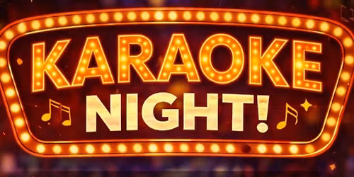Karaoke, Every Friday!!!