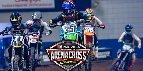 AMA Partzilla Regional Arenacross- Friday