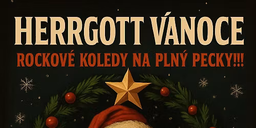 Uni\u010dov d\u011bkujeme! Herrgott V\u00e1noce - rockov\u00e9 koledy na pln\u00fd pecky!