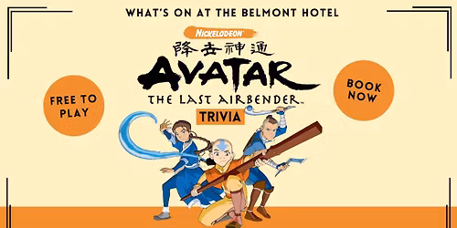 \ud83c\udf0a\ud83d\udd25\ud83c\udf2a\ufe0f\u26f0\ufe0f AVATAR: The Last Airbender Trivia @ The Belmont
