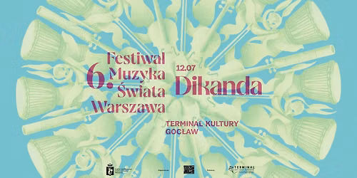 [NOWA DATA!!!] Dikanda - 6 Festiwal Muzyka \u015awiata