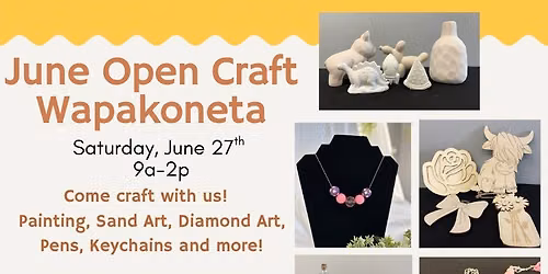 June Open Crafting at Our Creative Marketplace WAPAKONETA