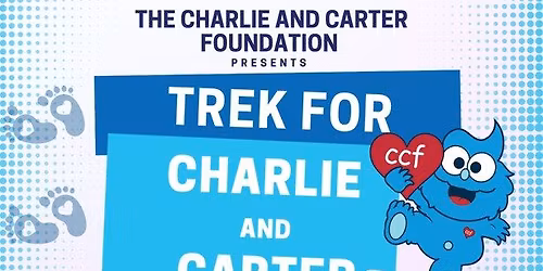 Trek for Charlie and Carter 