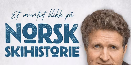 Et muntert skr\u00e5blikk p\u00e5 norsk skihistorie med Thor Gotaas