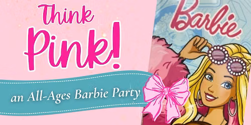 Think Pink! An All-Ages Barbie Party
