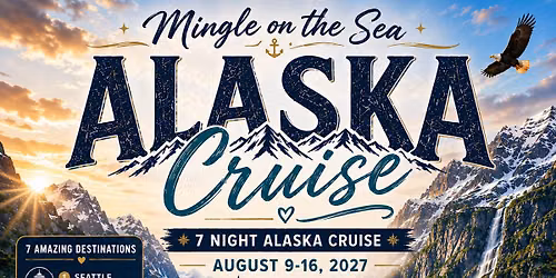 Mingle on the Sea: Alaska 2027