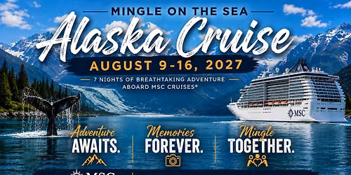Mingle on the Sea: Alaska 2027
