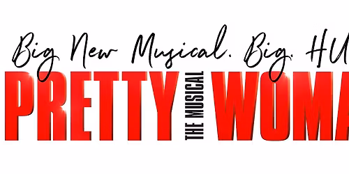 Pretty Woman Musical - Maryborough Departure