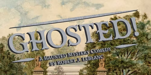 Murder Mystery - "Ghosted"