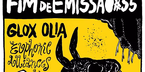 Fim de Emiss\u00e3o#55 | Glox Olia | Euphonic Alliances Ltd. | Max Dade