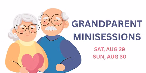 Grandparent Minisessions 2026