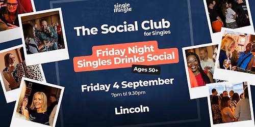 Friday Night Singles Drinks Social @ STACK LINCOLN (Ages 50+)