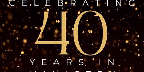 40 Years in Ministry Celebration
