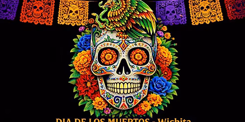Dia de los muertos-Wichita 2026