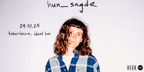 hun_sagde - VEGA